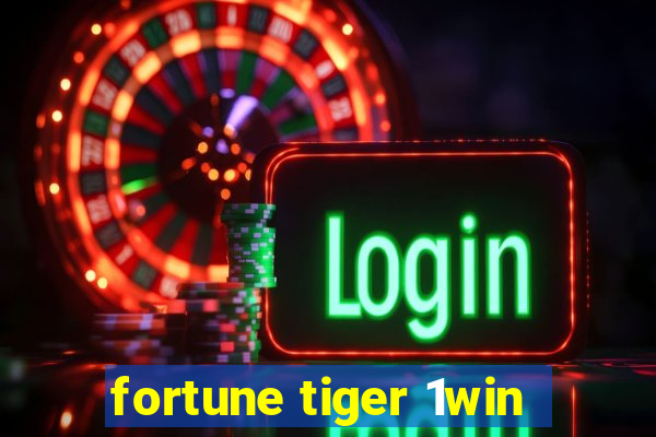 fortune tiger 1win